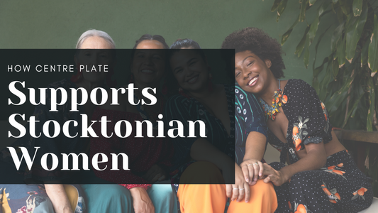 How Centre Plate Supports Women in Stockton Through Food